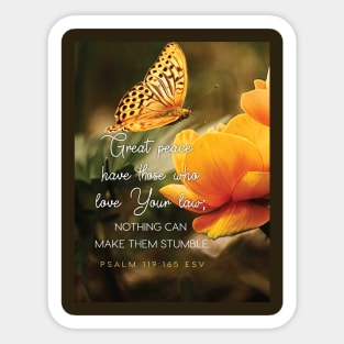Great peace have those who love Your law...  Psalm 119 Sticker